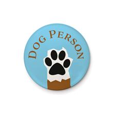 Dog Person - Quote - 25mm Pin Badge